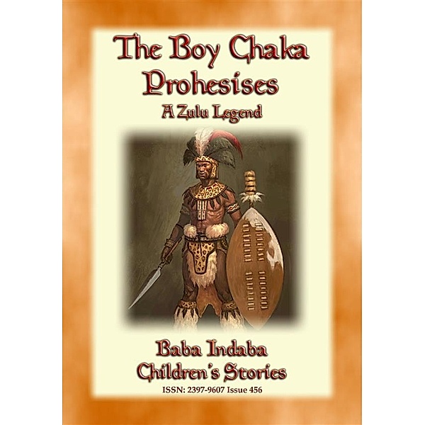 Baba Indaba Children's Stories: THE BOY CHAKA PROPHESIES - A Zulu Legend, Anon E. Mouse, Narrated by Baba Indaba