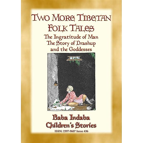 Baba Indaba Children's Stories: TWO MORE TIBETAN FAIRY TALES - Tales with a moral, Anon E. Mouse, ILLUSTRATED BY MILDRED BRYANT