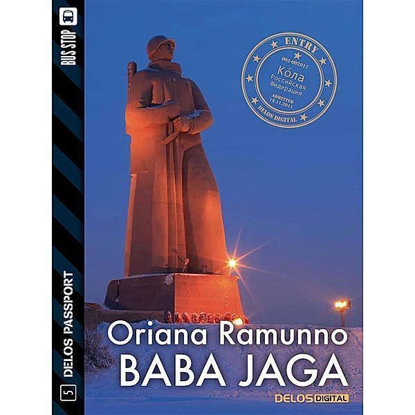 Baba Jaga / Delos Passport, Oriana Ramunno