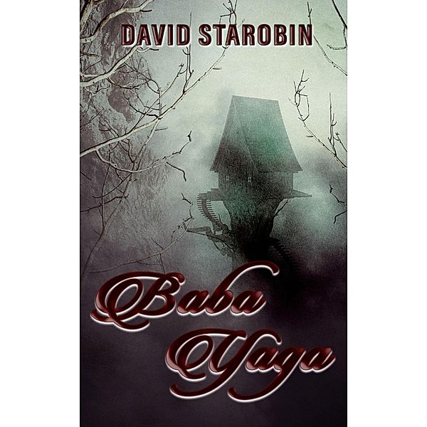 Baba Yaga (Hell Hare House Short Reads, #15) / Hell Hare House Short Reads, David Starobin