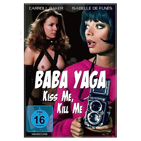 Baba Yaga - Kiss Me, Kill Me, Corrado Farina