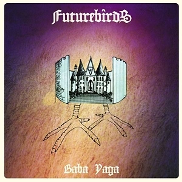 Baba Yaga (Lp+Mp3) (Vinyl), Futurebirds