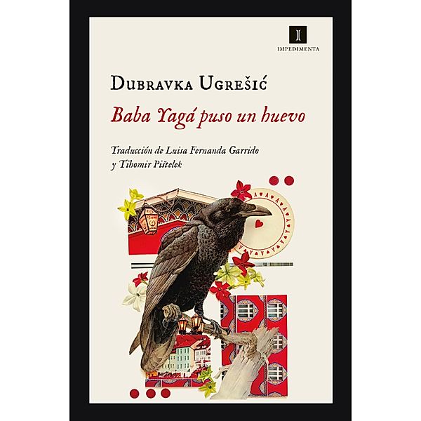 Baba Yagá puso un huevo / Impedimenta Bd.210, Dubravka Ugresic