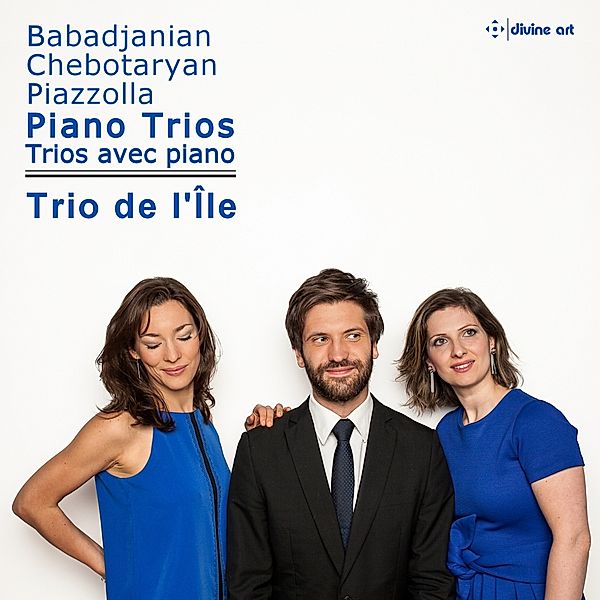 Babadjanian,Chebotaryan & Piazzolla: Piano Trios, Trio de l'Ile