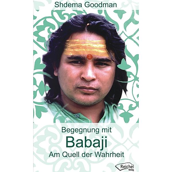 Babaji, Am Quell der Wahrheit in Haidakhan Vishwa Mahadham, Shdema Goodmann