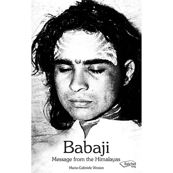 Babaji - Message from the Himalayas, Maria-Gabriele Wosien