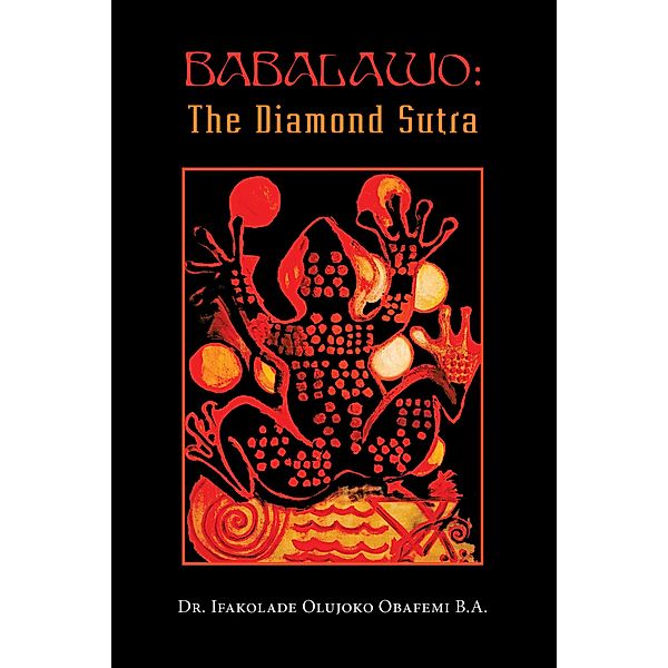 Babalawo: The Diamond Sutra, Ifakolade Olujoko Obafemi B. A.