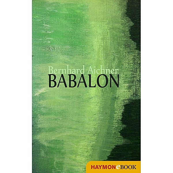 Babalon, Bernhard Aichner