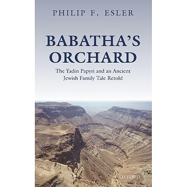 Babatha's Orchard, Philip F. Esler
