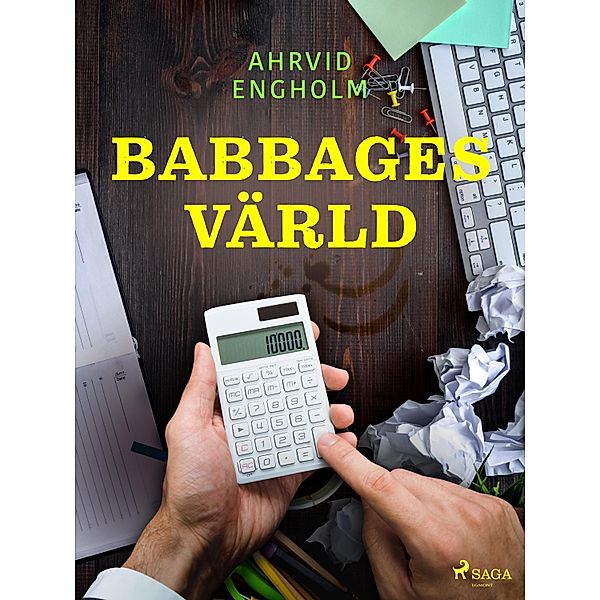 Babbages värld, Ahrvid Engholm