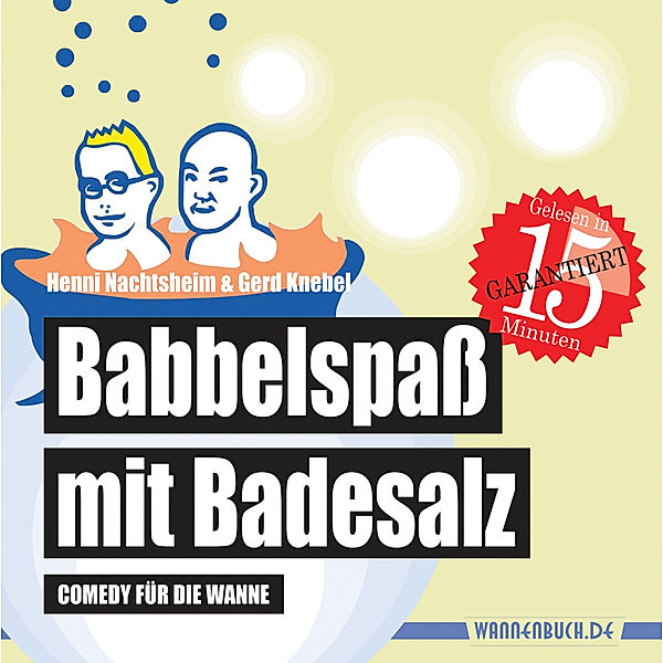 Babbelspass mit Badesalz, Badesalz, Henni Nachtsheim, Gerd Knebel