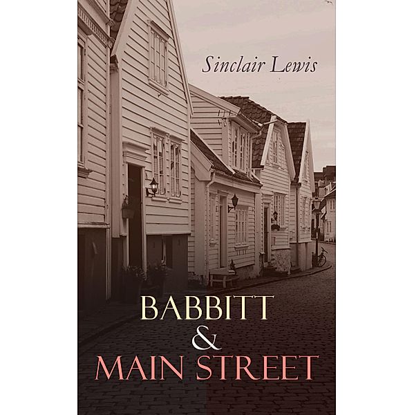 Babbitt & Main Street, Sinclair Lewis