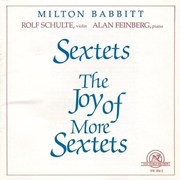 Babbitt: Sextets,Joy Of More Sextets, Rolf,feinberg,alan Schulte