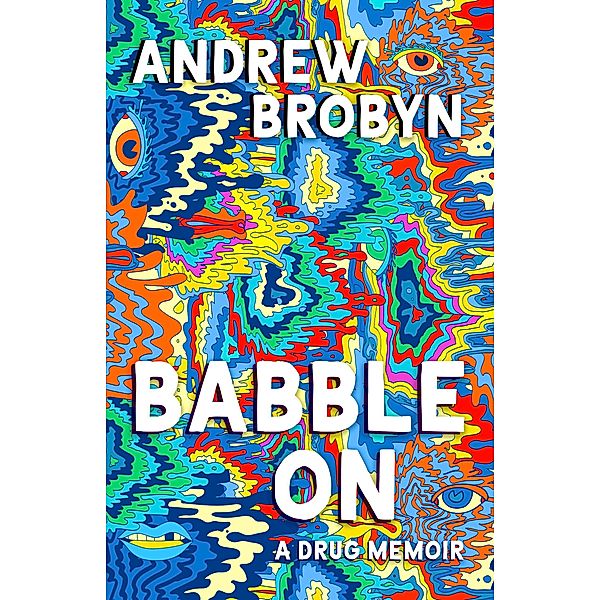 Babble On, Andrew Brobyn