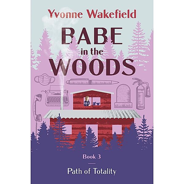 Babe in the Woods, Yvonne Wakefield