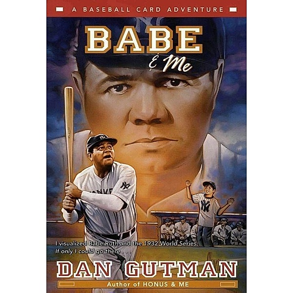 Babe & Me / Baseball Card Adventures, Dan Gutman