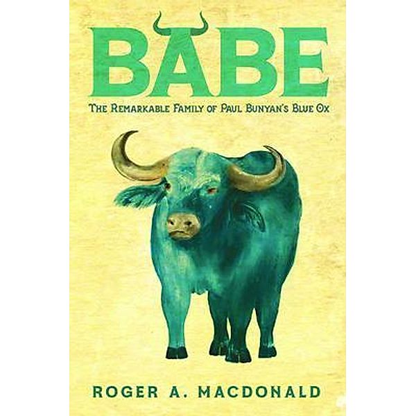 Babe / PageTurner Press and Media, Roger Macdonald