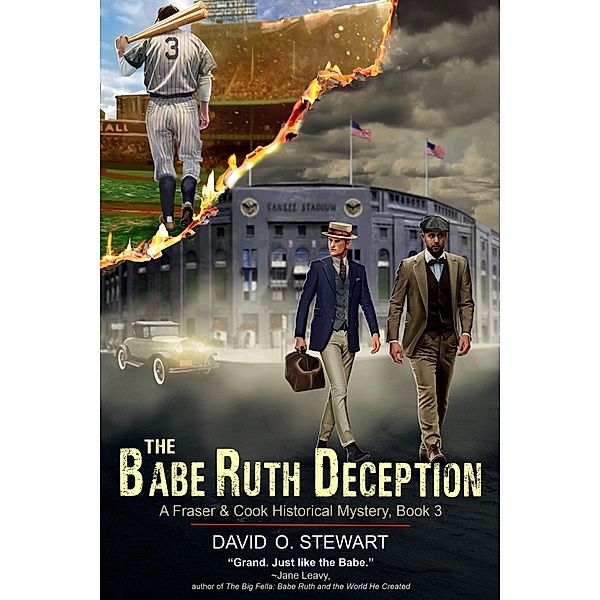 Babe Ruth Deception (A Fraser and Cook Historical Mystery, Book 3) / ePublishing Works!, David O. Stewart