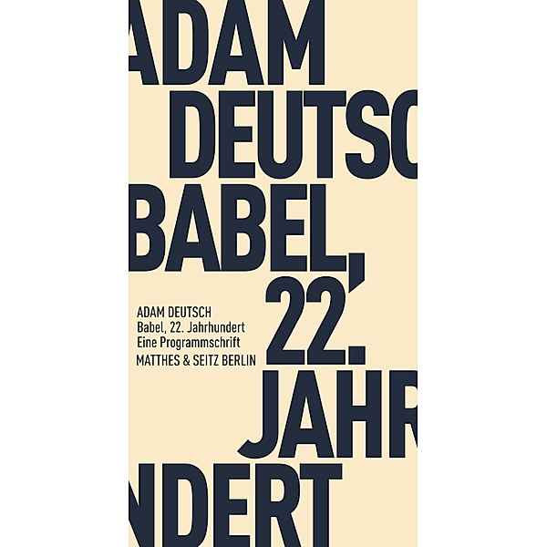 Babel, 22. Jahrhundert, Adam Deutsch