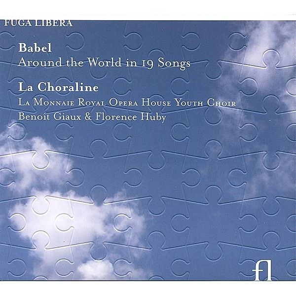 Babel-Around The World In 19 Songs, Giaux, Huby, La Choralive