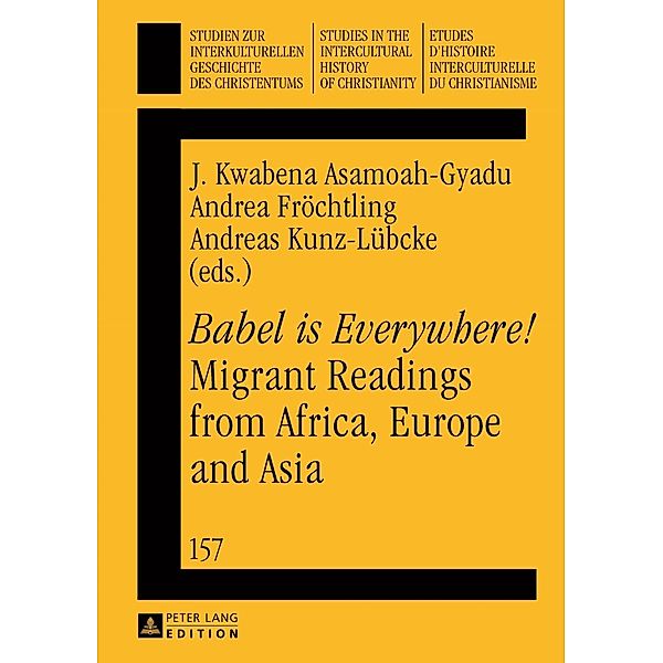 Babel is Everywhere! Migrant Readings from Africa, Europe and Asia