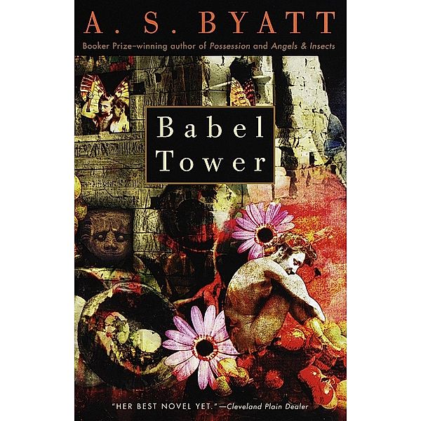 Babel Tower / Vintage International, A. S. Byatt