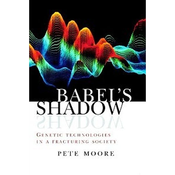 Babel's Shadow, Pete Moore