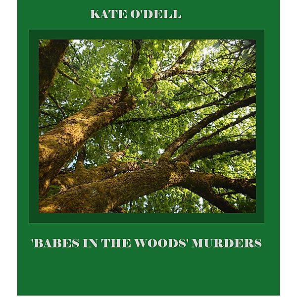 'Babes in the Woods' Murders, Kate O'Dell