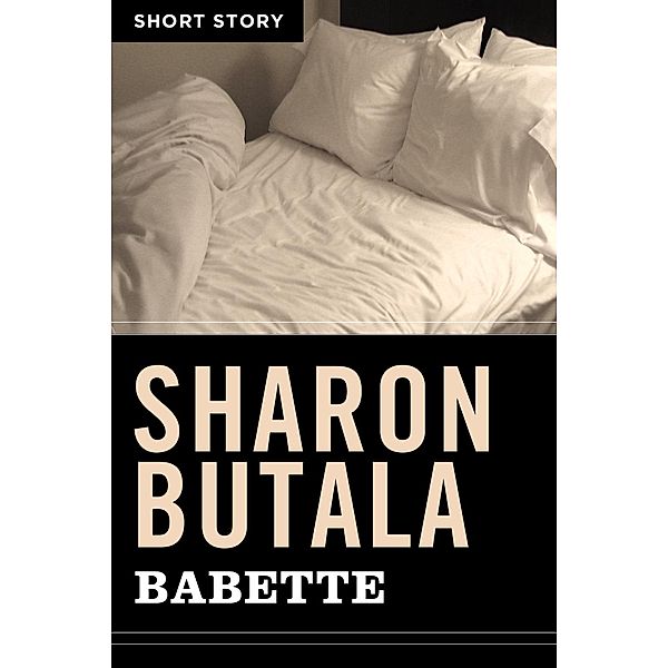Babette, Sharon Butala