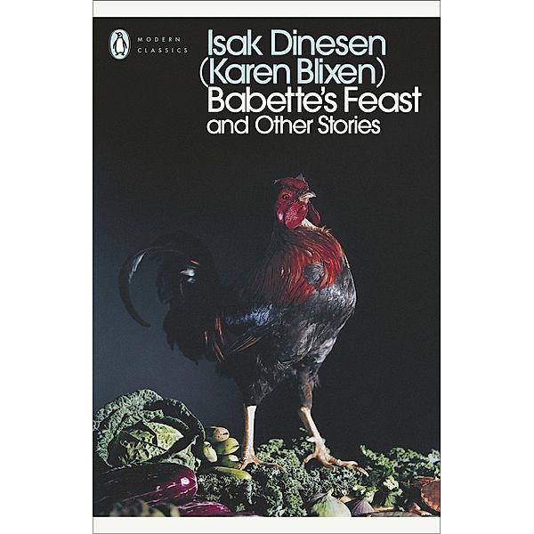 Babette's Feast and Other Stories / Penguin Modern Classics, Isak Dinesen