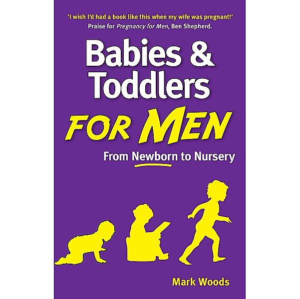 Babies and Toddlers for Men, Woods Mark Woods