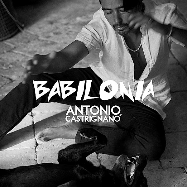 Babilonia (180g Black Vinyl), Antonio Castrignano