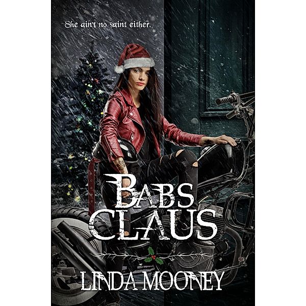 Babs Claus (Tuffy Claus, #2) / Tuffy Claus, Linda Mooney