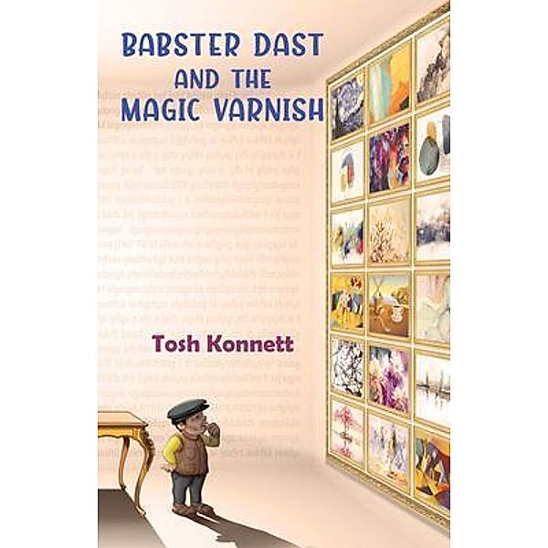 Babster Dast and the Magic Varnish, Tosh Konnett