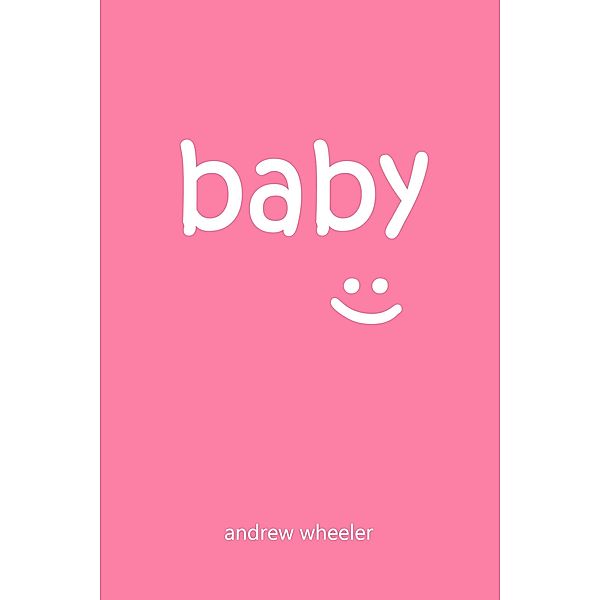 Baby, Andrew Wheeler