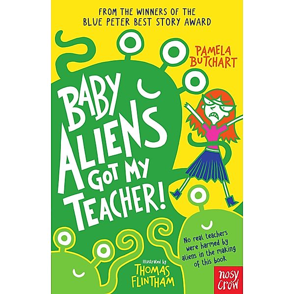 Baby Aliens Got My Teacher / Baby Aliens Bd.1, Pamela Butchart
