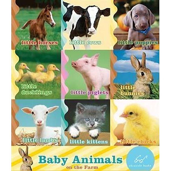 Baby Animals on the Farm, Chronicle Books