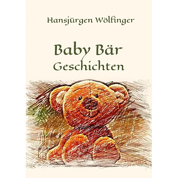 Baby Bär Geschichten, Hansjürgen Wölfinger