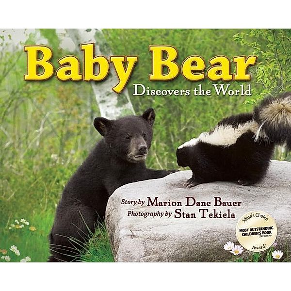 Baby Bear Discovers the World / Wildlife Picture Books, Marion Dane Bauer