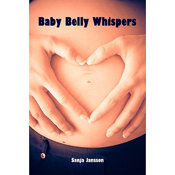 Baby Belly Whispers, Sanja Jansson