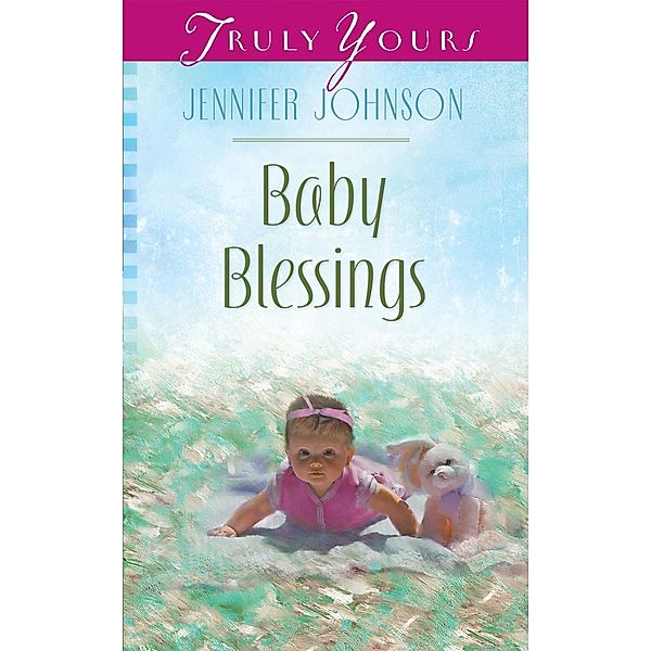 Baby Blessings, Jennifer Johnson