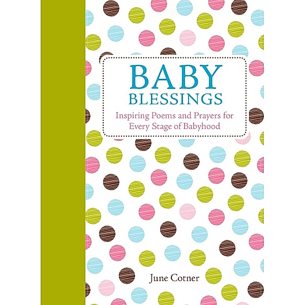 Baby Blessings / Andrews McMeel Publishing, June Cotner