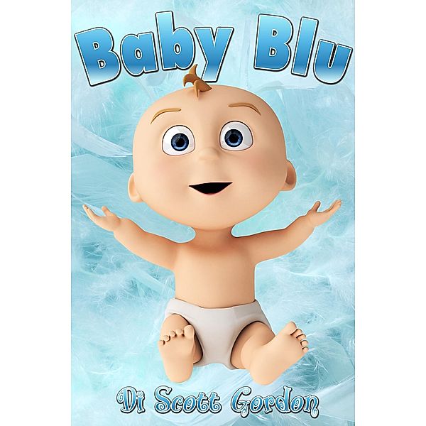Baby Blu, Scott Gordon