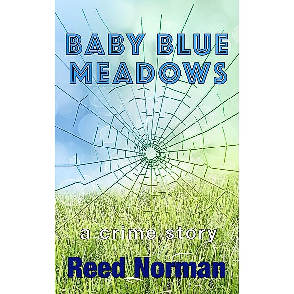 Baby Blue Meadows, Reed Norman