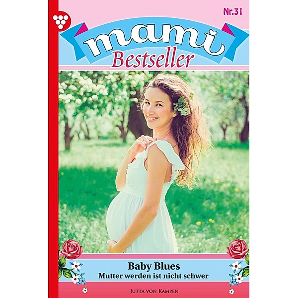 Baby Blues / Mami Bestseller Bd.31, Jutta von Kampen