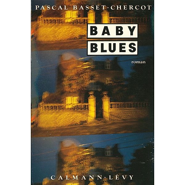 Baby blues / Policier/Science-fiction, PASCAL BASSET-CHERCOT