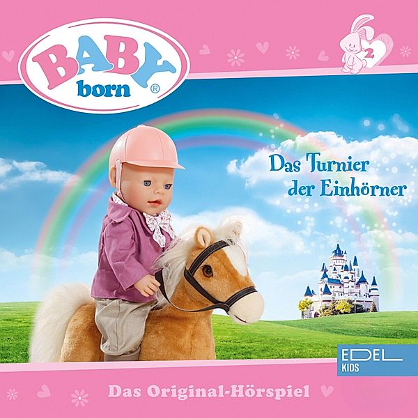 BABY born - 2 - Folge 2: Das Turnier der Einhörner / Die Eiskönigin (Das Original-Hörspiel), Thomas Karallus, Klara Haase