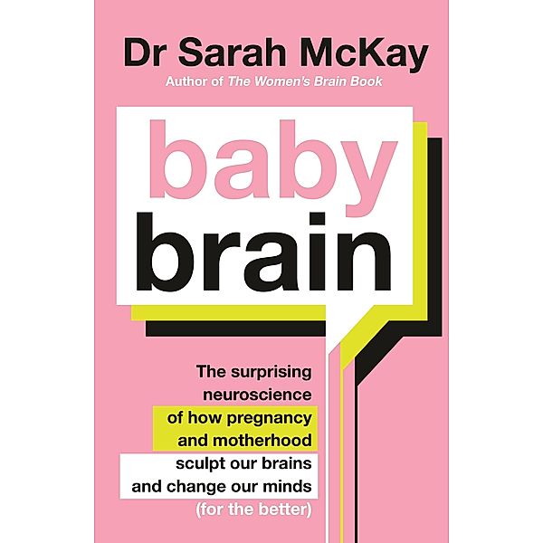 Baby Brain, Sarah McKay