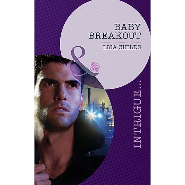 Baby Breakout / Outlaws Bd.2, Lisa Childs