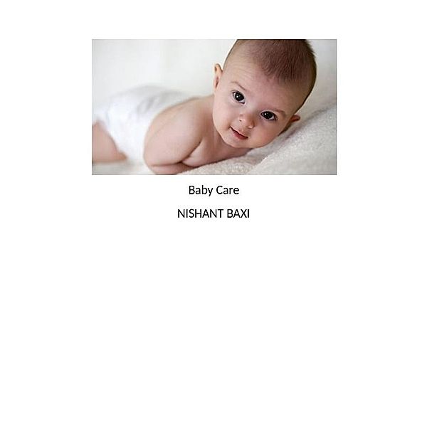 Baby Care, Nishant Baxi